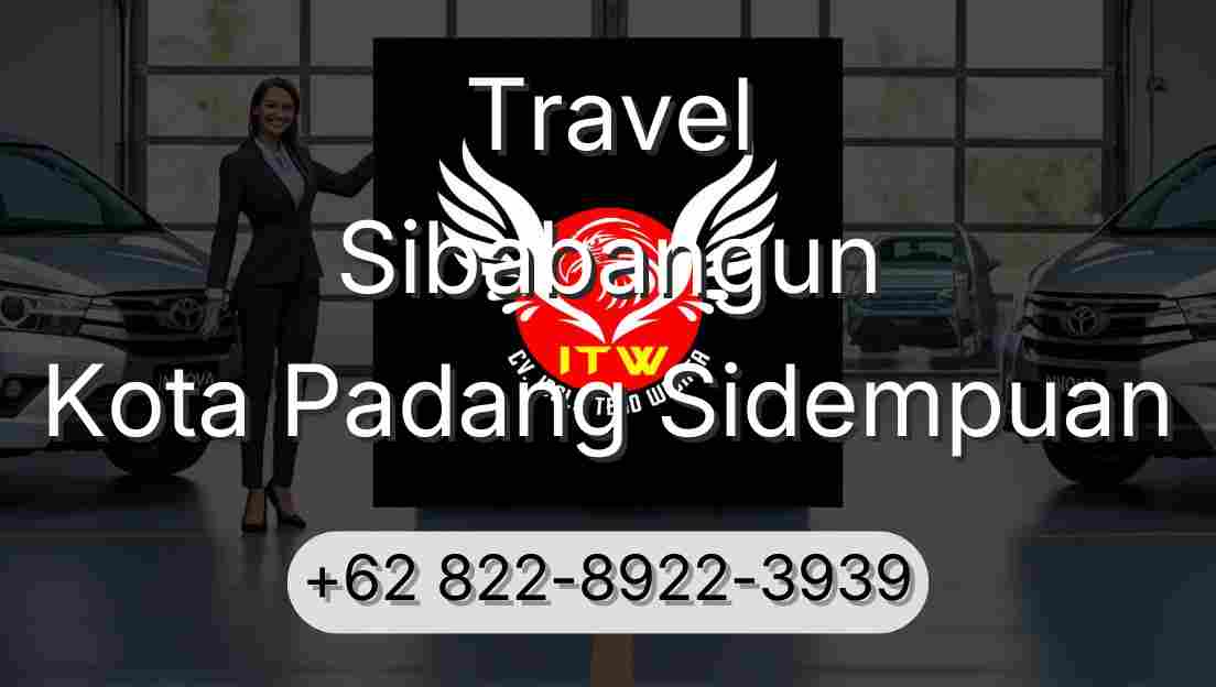 Travel Sibabangun Kota Padang Sidempuan