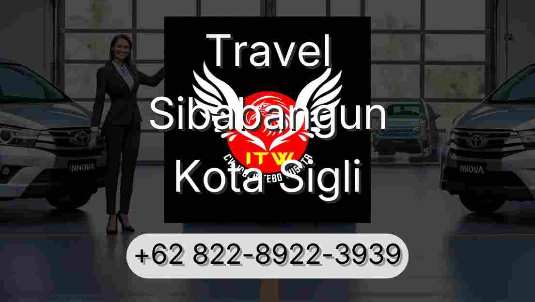 Travel Sibabangun Kota Sigli
