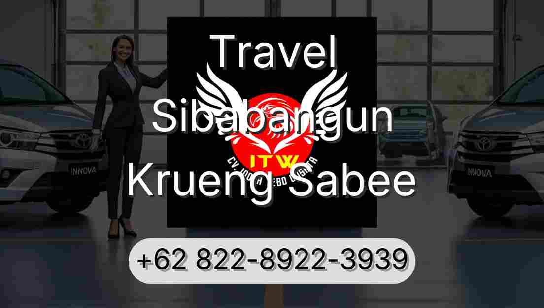 Travel Sibabangun Krueng Sabee