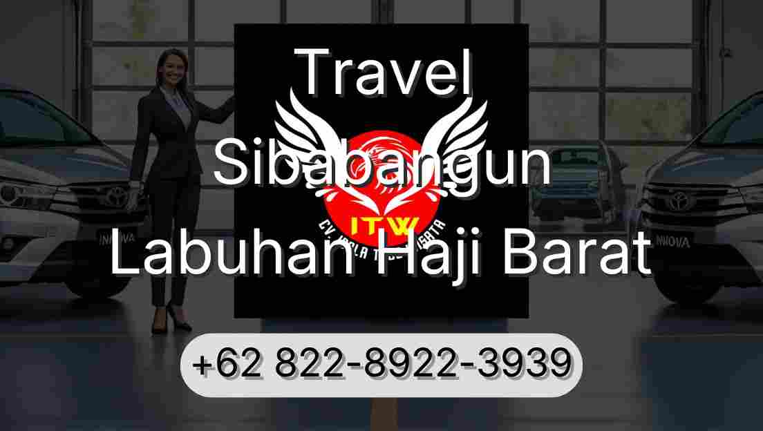 Travel Sibabangun Labuhan Haji Barat