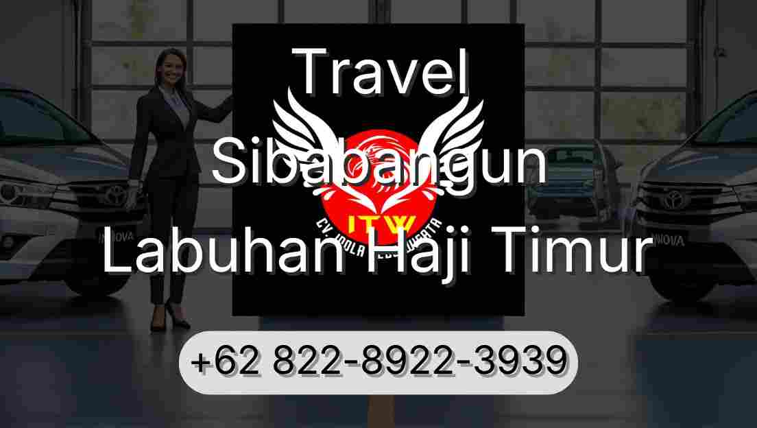 Travel Sibabangun Labuhan Haji Timur