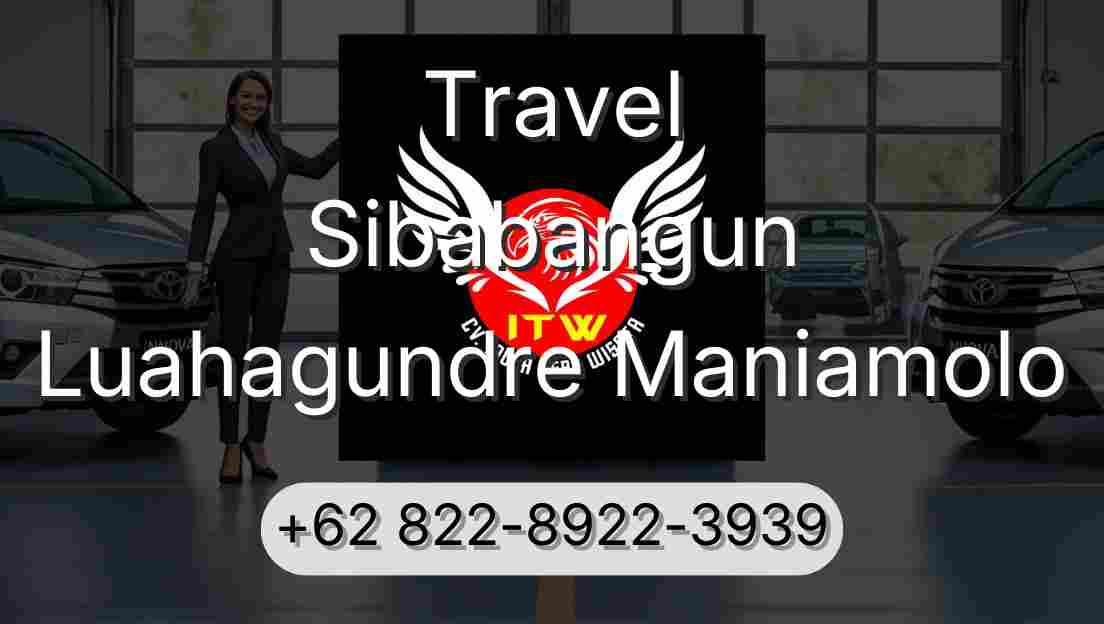 Travel Sibabangun Luahagundre Maniamolo