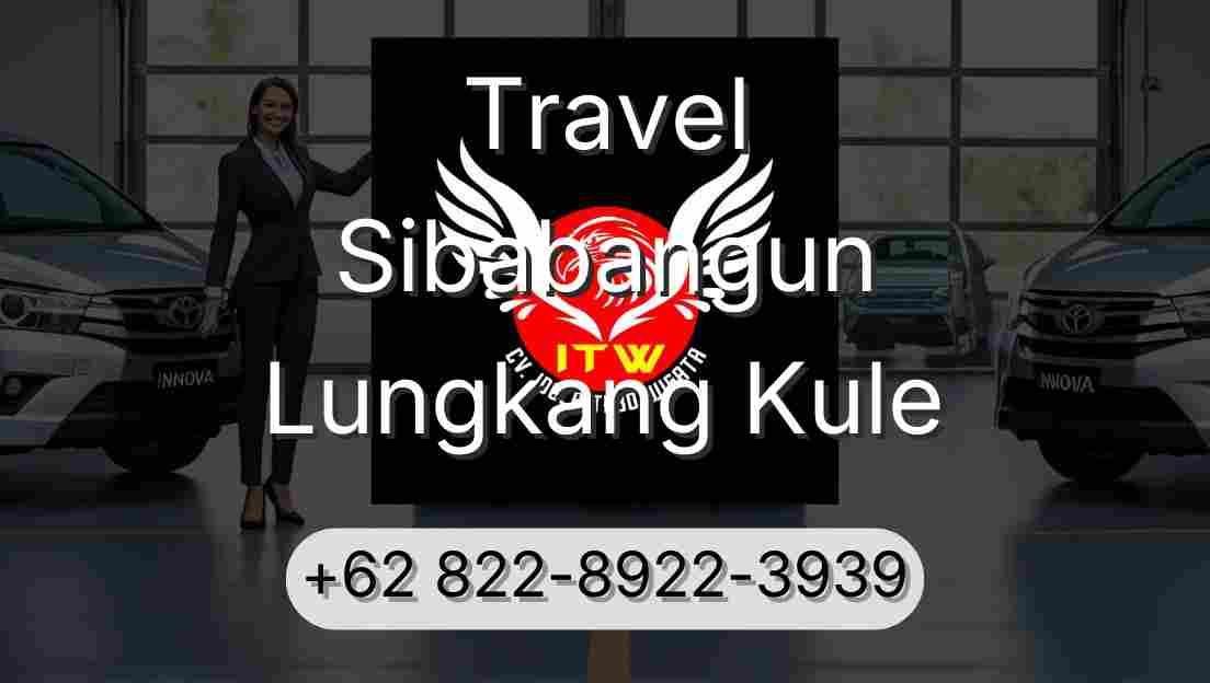 Travel Sibabangun Lungkang Kule