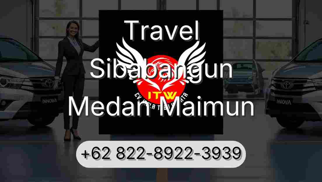 Travel Sibabangun Medan Maimun