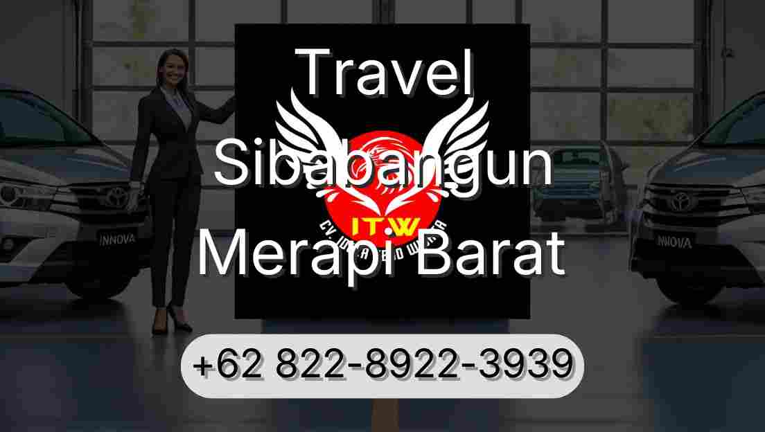 Travel Sibabangun Merapi Barat