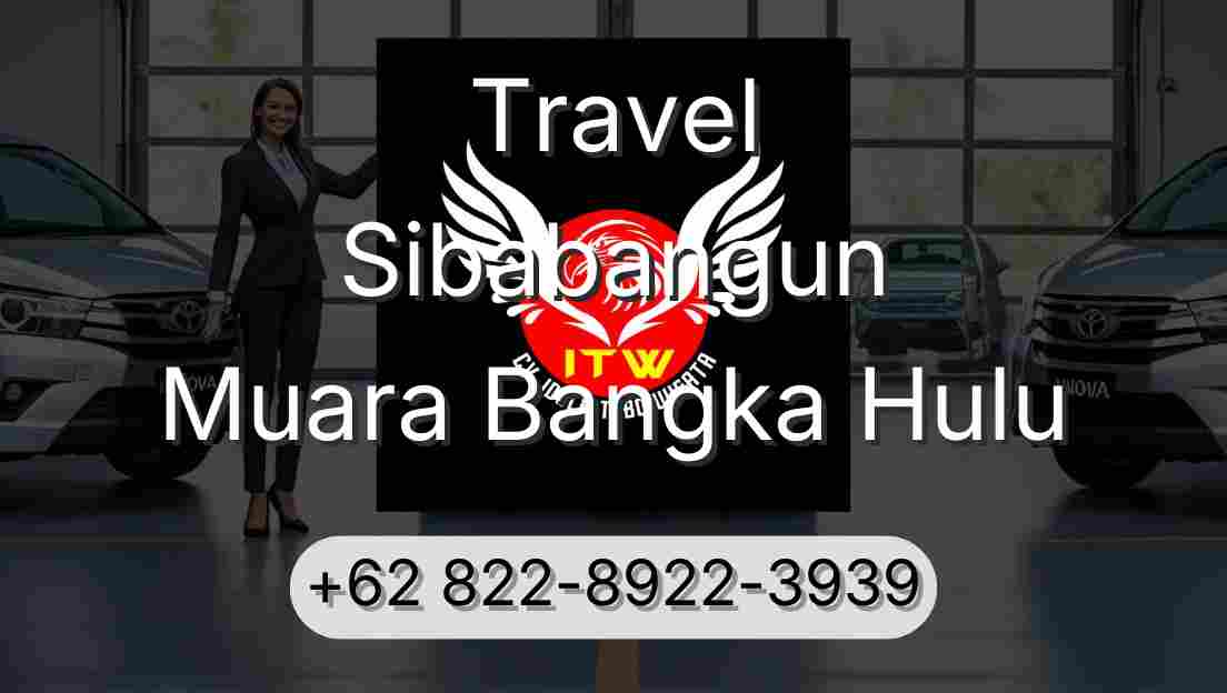 Travel Sibabangun Muara Bangka Hulu