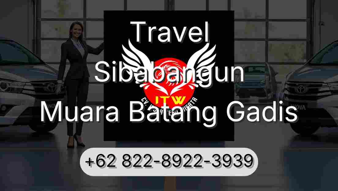 Travel Sibabangun Muara Batang Gadis