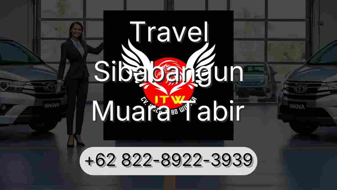 Travel Sibabangun Muara Tabir