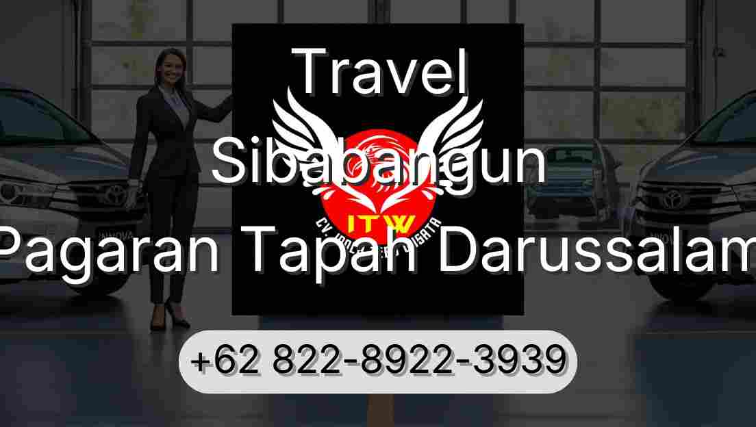 Travel Sibabangun Pagaran Tapah Darussalam