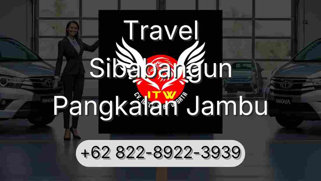 Travel Sibabangun Pangkalan Jambu