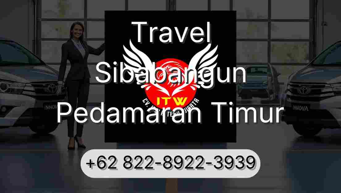 Travel Sibabangun Pedamaran Timur