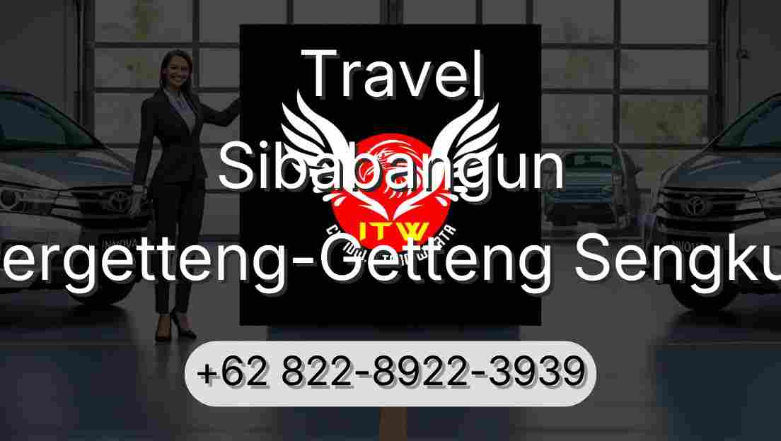 Travel Sibabangun Pergetteng-Getteng Sengkut