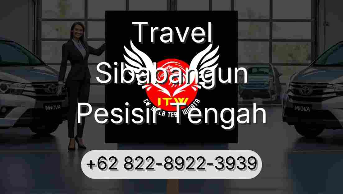 Travel Sibabangun Pesisir Tengah