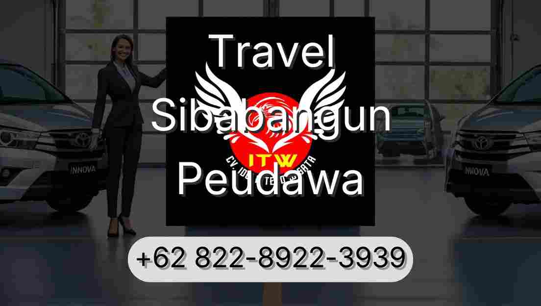 Travel Sibabangun Peudawa