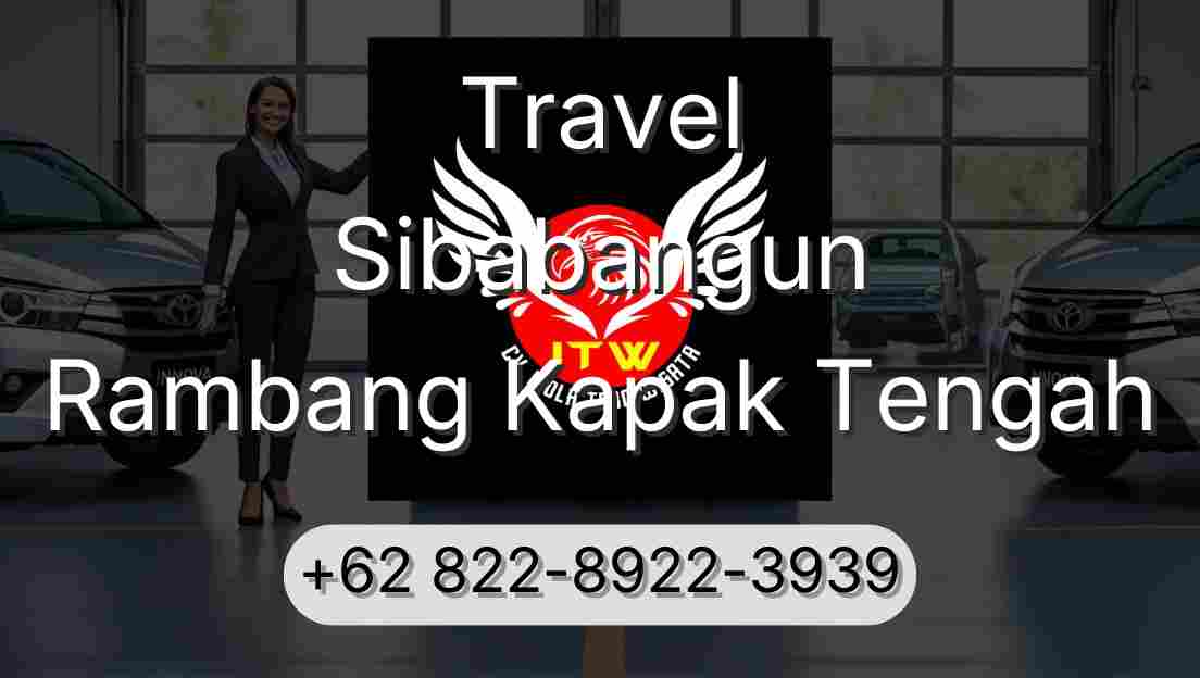 Travel Sibabangun Rambang Kapak Tengah