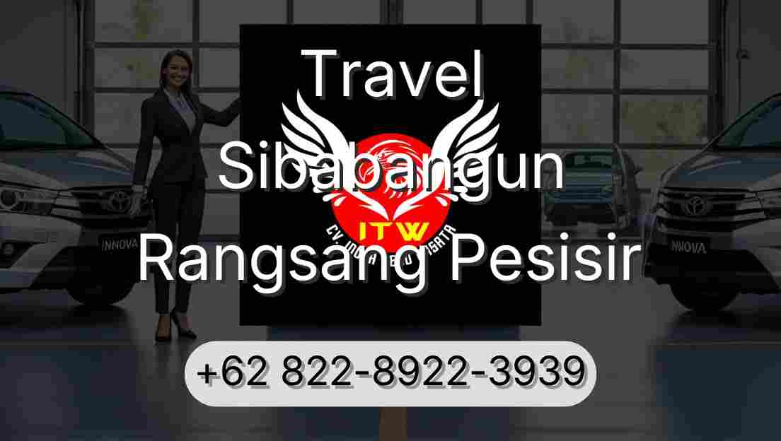 Travel Sibabangun Rangsang Pesisir