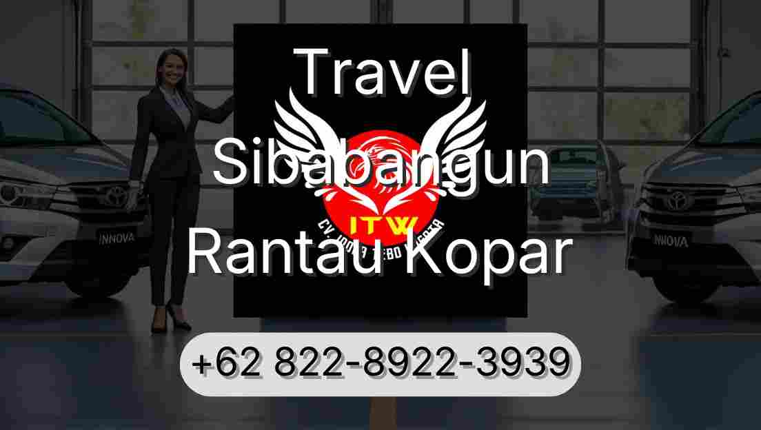 Travel Sibabangun Rantau Kopar