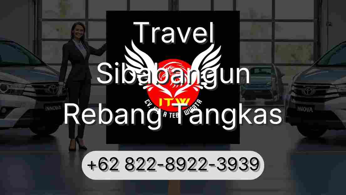 Travel Sibabangun Rebang Tangkas