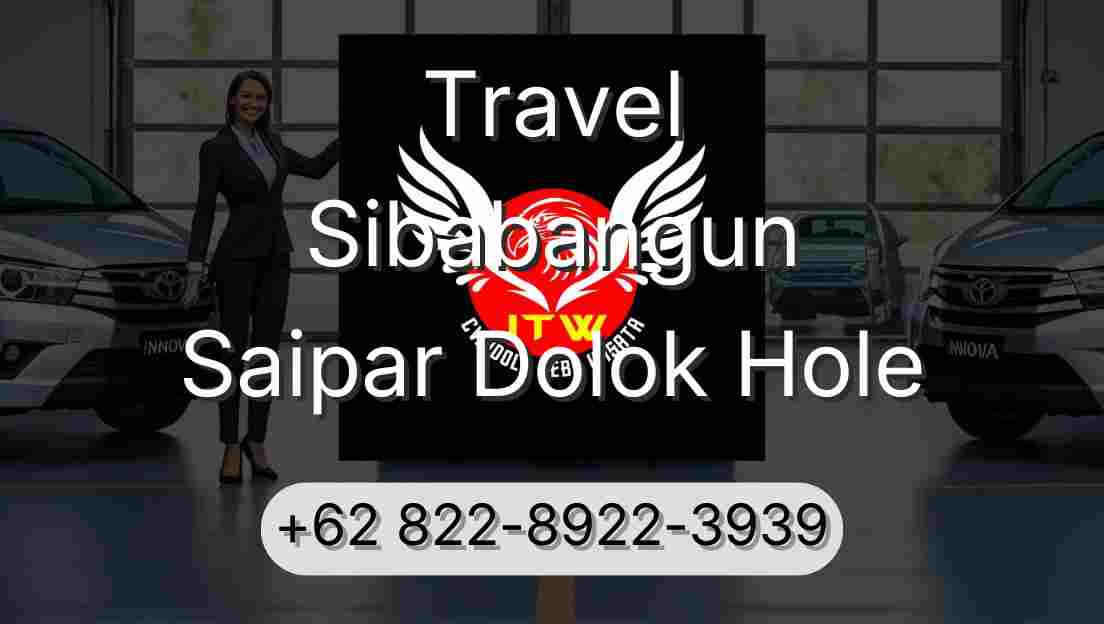Travel Sibabangun Saipar Dolok Hole