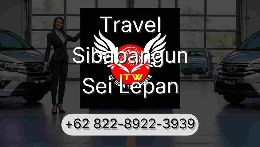 Travel Sibabangun Sei Lepan