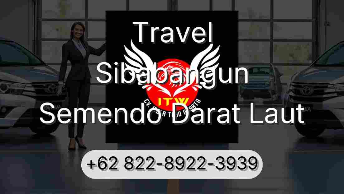 Travel Sibabangun Semendo Darat Laut