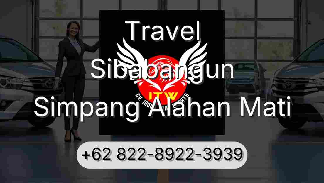 Travel Sibabangun Simpang Alahan Mati