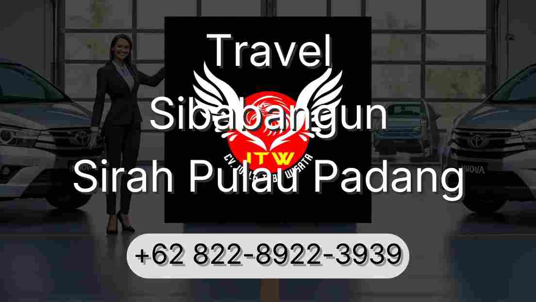 Travel Sibabangun Sirah Pulau Padang