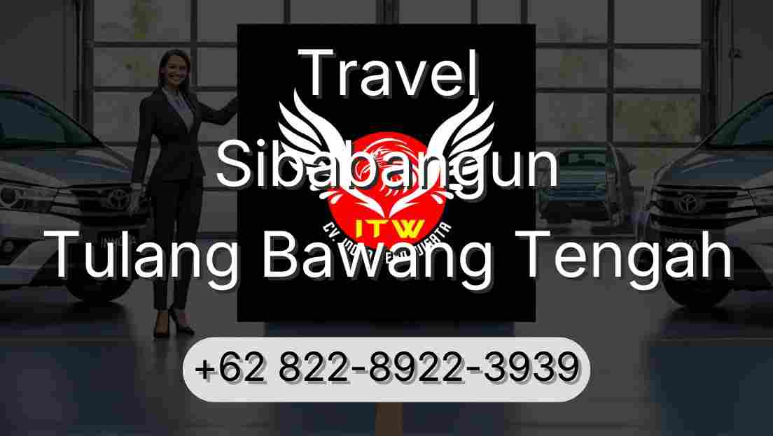 Travel Sibabangun Tulang Bawang Tengah