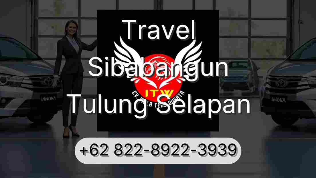 Travel Sibabangun Tulung Selapan
