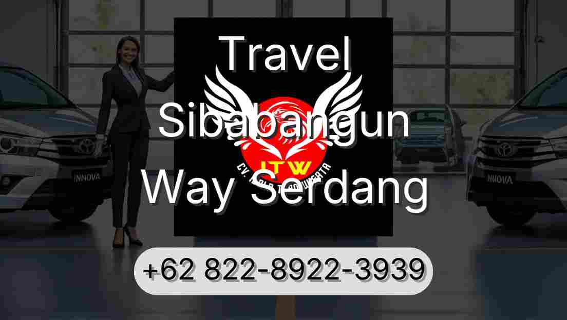 Travel Sibabangun Way Serdang