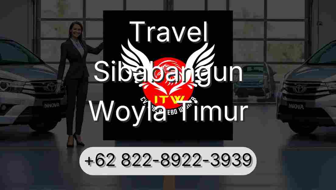 Travel Sibabangun Woyla Timur