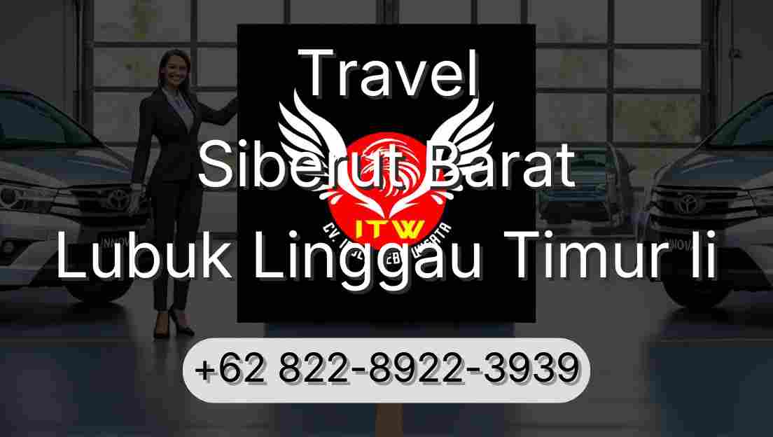 Travel Siberut Barat Lubuk Linggau Timur Ii