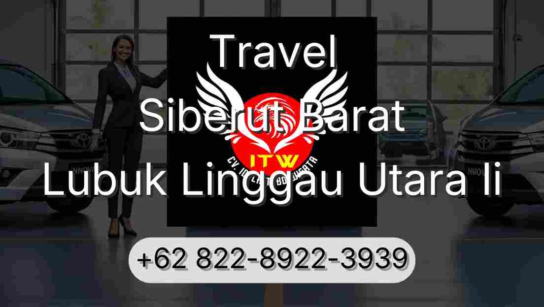 Travel Siberut Barat Lubuk Linggau Utara Ii
