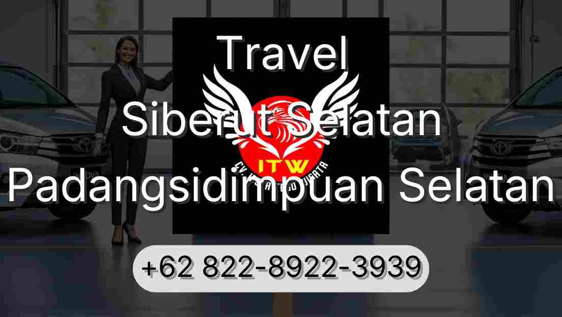 Travel Siberut Selatan Padangsidimpuan Selatan