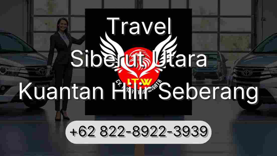 Travel Siberut Utara Kuantan Hilir Seberang