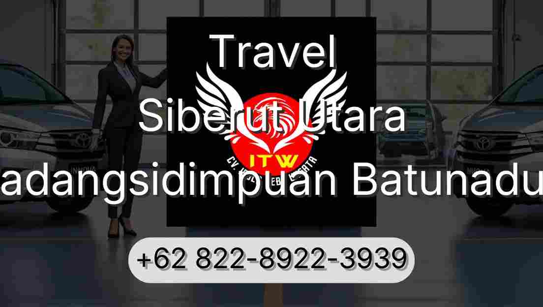 Travel Siberut Utara Padangsidimpuan Batunadua