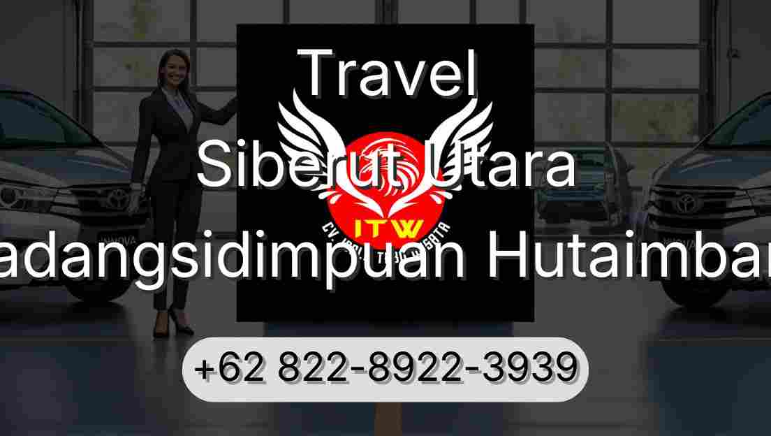 Travel Siberut Utara Padangsidimpuan Hutaimbaru