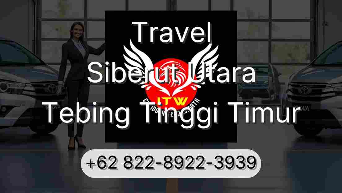 Travel Siberut Utara Tebing Tinggi Timur