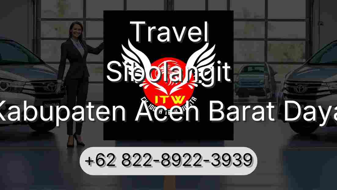 Travel Sibolangit Kabupaten Aceh Barat Daya