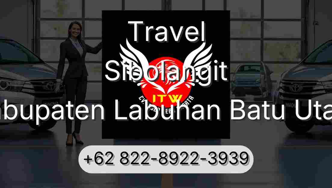 Travel Sibolangit Kabupaten Labuhan Batu Utara