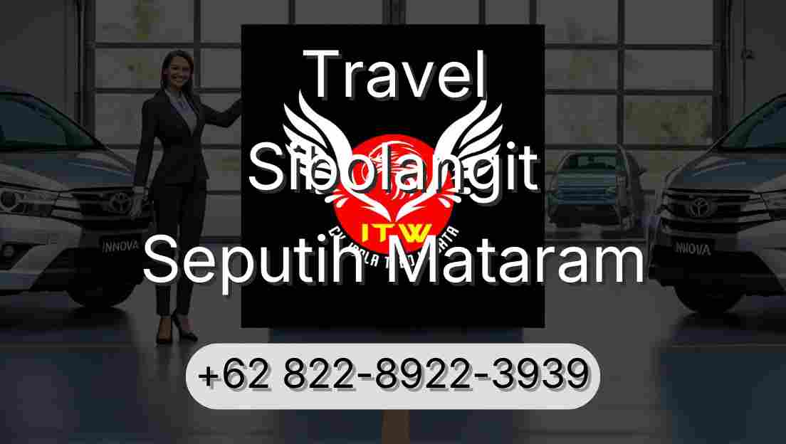 Travel Sibolangit Seputih Mataram