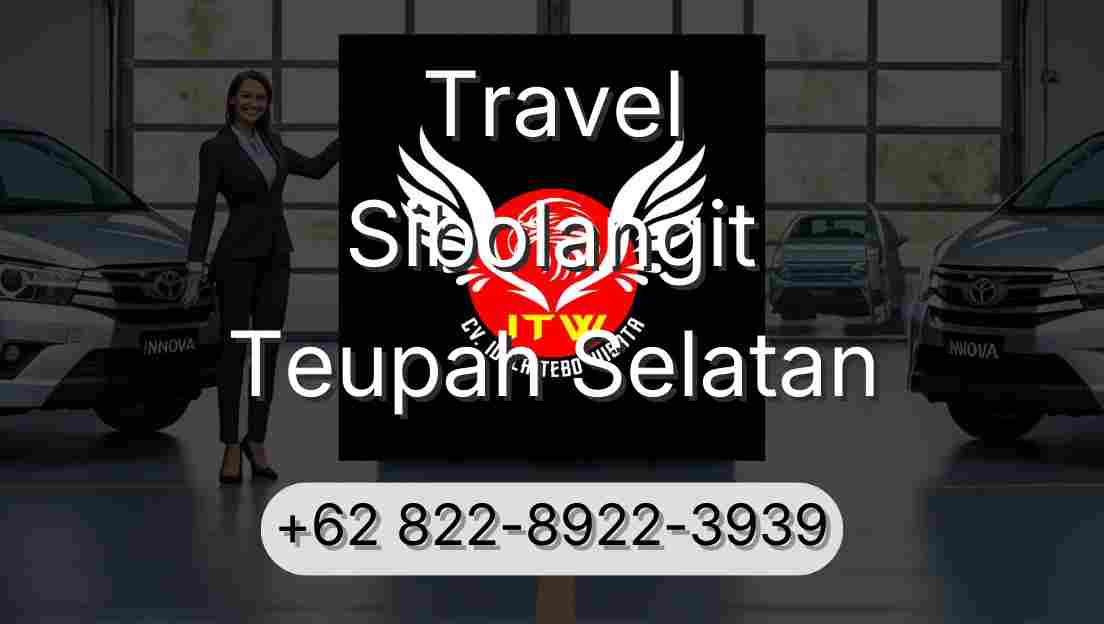 Travel Sibolangit Teupah Selatan