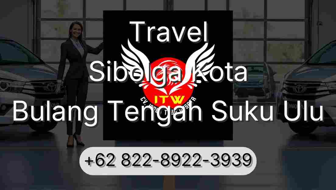 Travel Sibolga Kota Bulang Tengah Suku Ulu