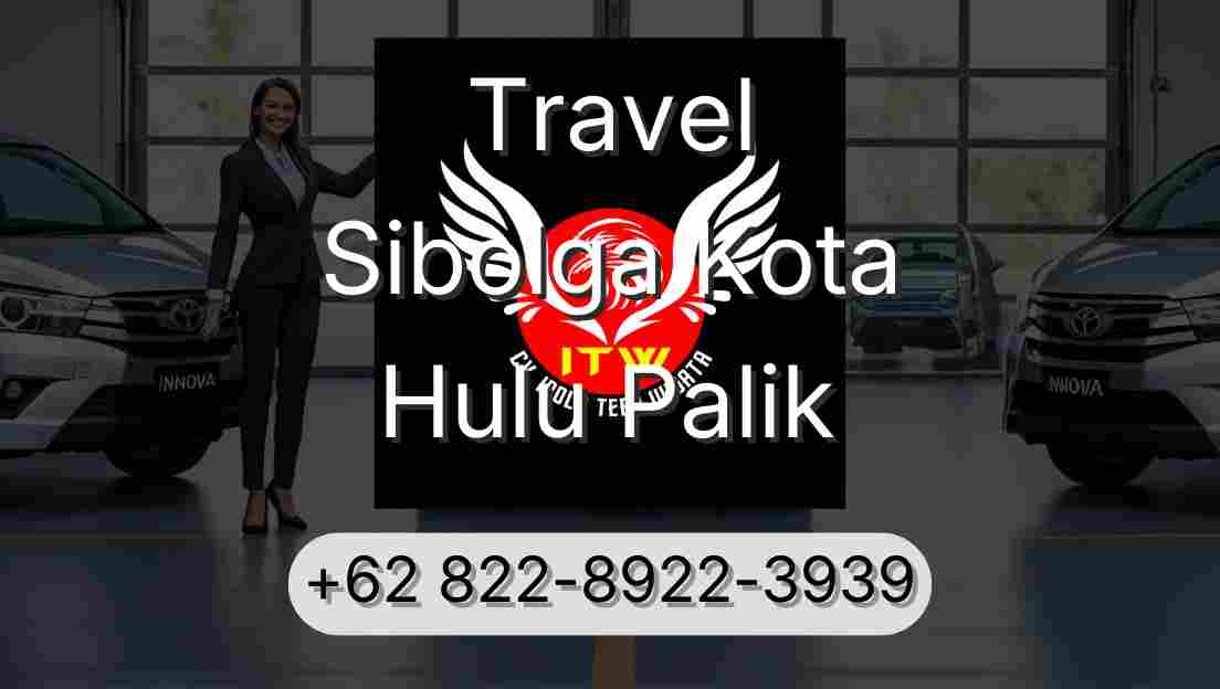 Travel Sibolga Kota Hulu Palik