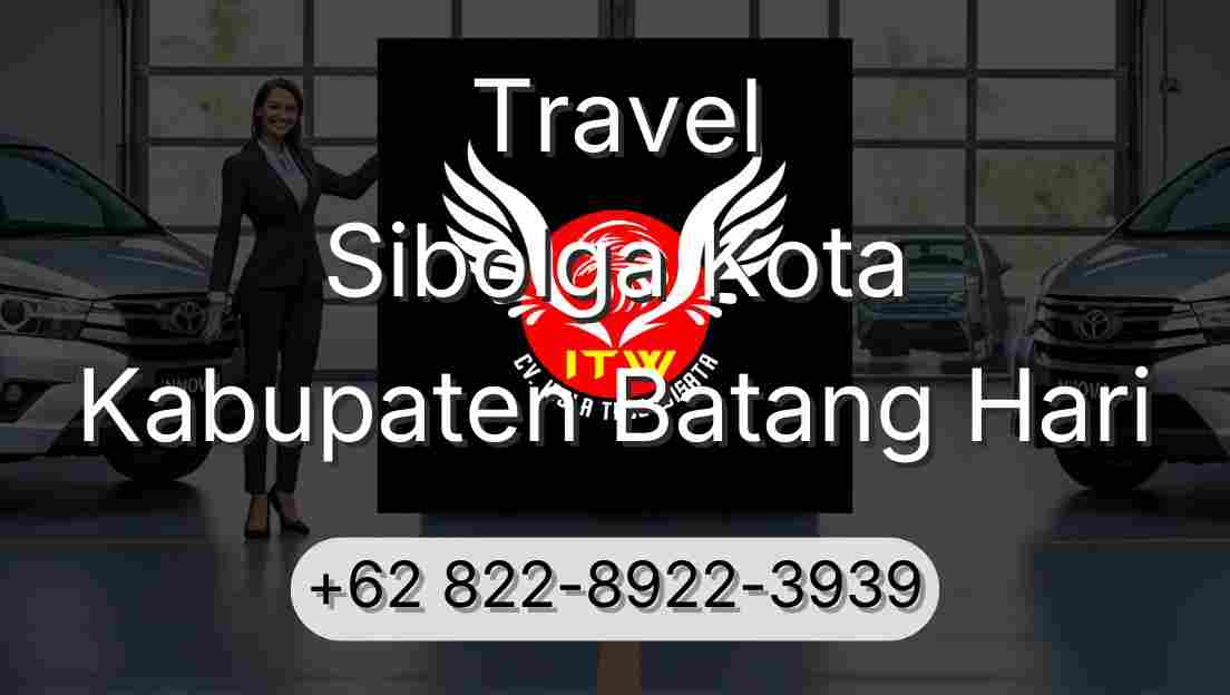 Travel Sibolga Kota Kabupaten Batang Hari