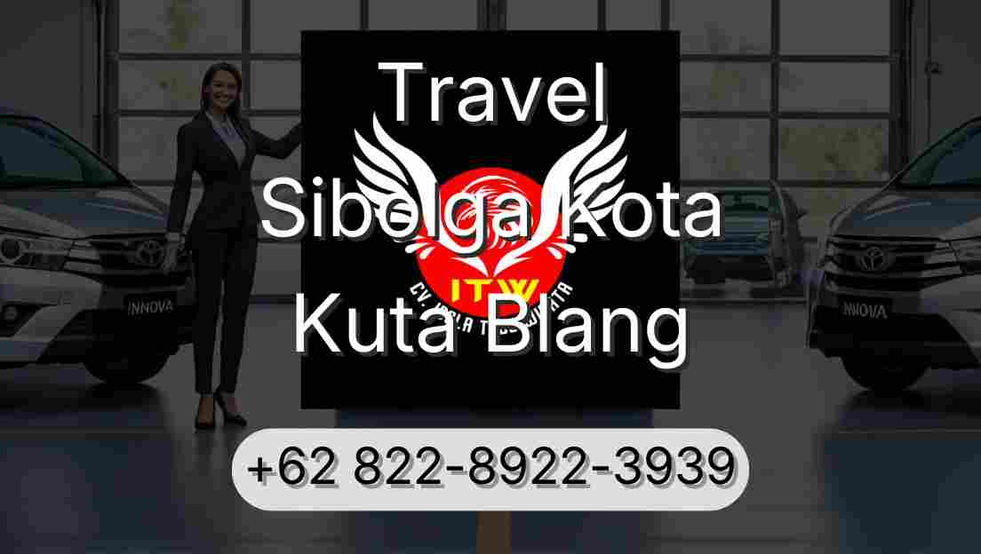 Travel Sibolga Kota Kuta Blang