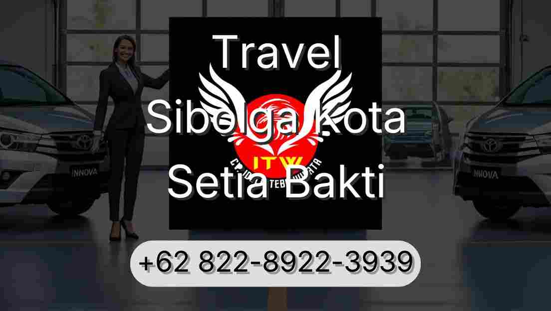 Travel Sibolga Kota Setia Bakti
