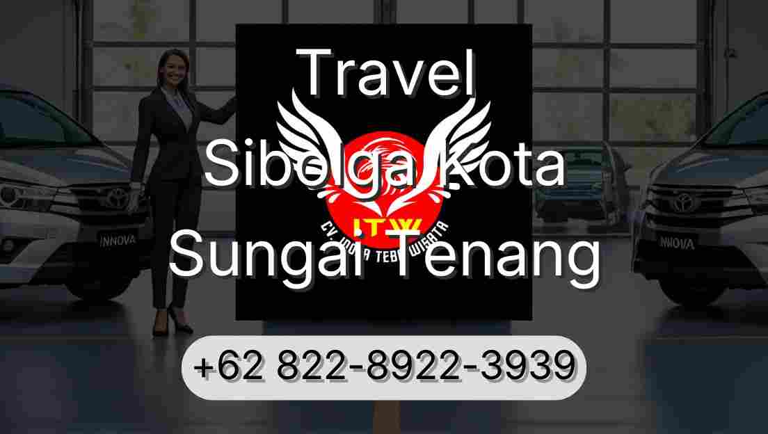 Travel Sibolga Kota Sungai Tenang
