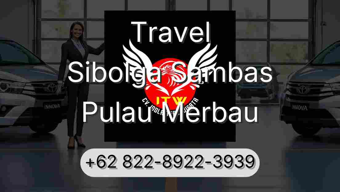 Travel Sibolga Sambas Pulau Merbau