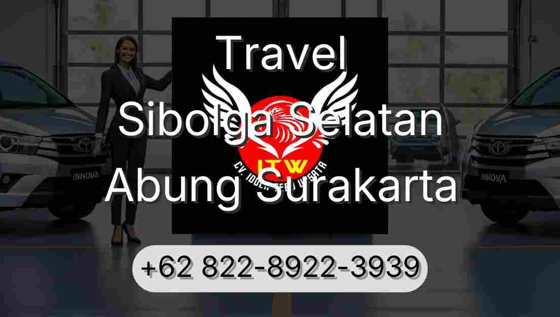 Travel Sibolga Selatan Abung Surakarta